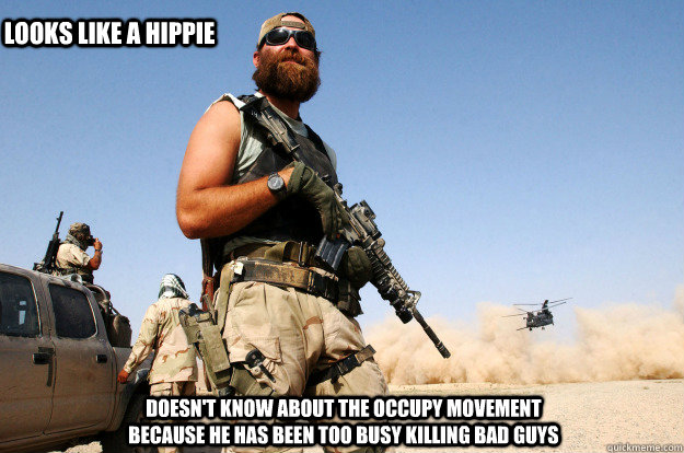 Doesn't know about the occupy movement because he has been too busy killing bad guys LOOKS LIKE A HIPPIE  