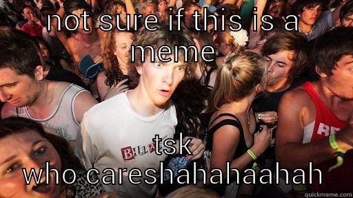 NOT SURE IF THIS IS A MEME TSK WHO CARESHAHAHAAHAH Sudden Clarity Clarence