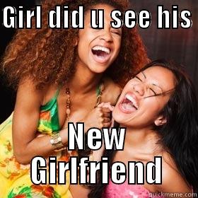 GIRL DID U SEE HIS  NEW GIRLFRIEND Misc