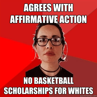 Agrees with affirmative action no basketball scholarships for whites  Liberal Douche Garofalo