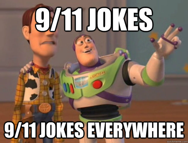 9/11 jokes  9/11 jokes everywhere  Buzz Lightyear
