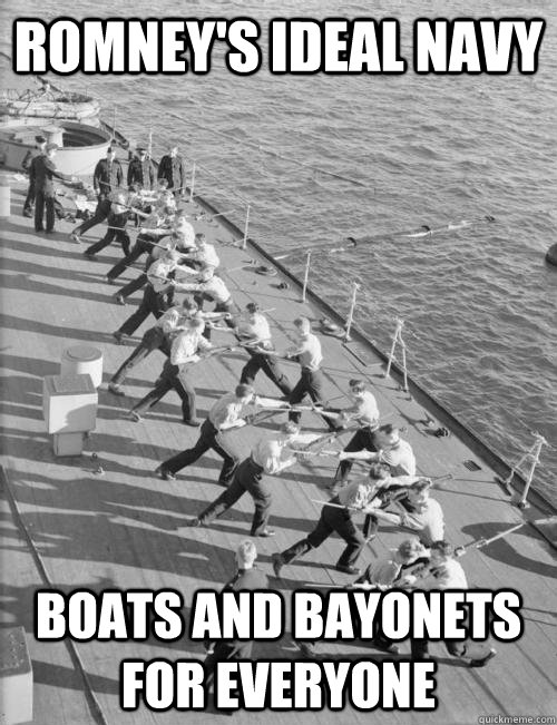 Romney's Ideal Navy Boats and bayonets for everyone - Romney's Ideal Navy Boats and bayonets for everyone  Romneys Ideal Navy