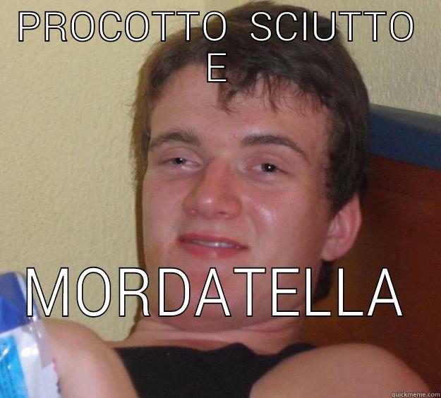 PROCOTTO  SCIUTTO E MORDATELLA 10 Guy