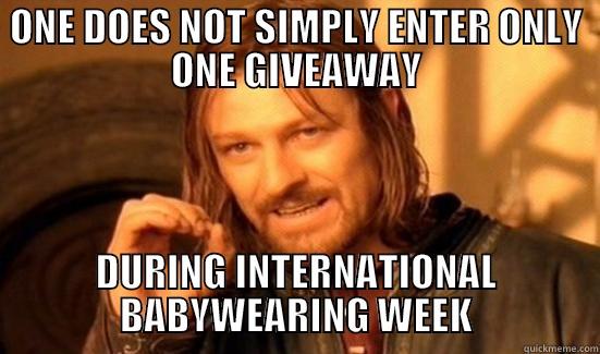 ONE DOES NOT SIMPLY ENTER ONLY ONE GIVEAWAY DURING INTERNATIONAL BABYWEARING WEEK Boromir