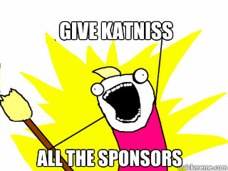 Give Katniss ALL THE SPONSORS  All The Things