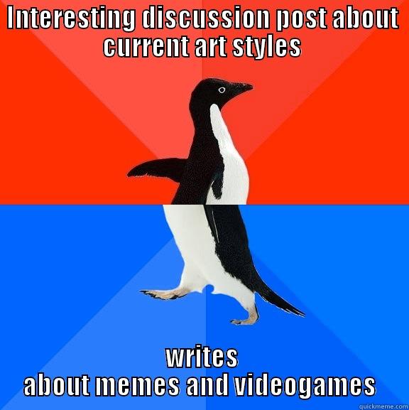INTERESTING DISCUSSION POST ABOUT CURRENT ART STYLES WRITES ABOUT MEMES AND VIDEOGAMES  Socially Awesome Awkward Penguin