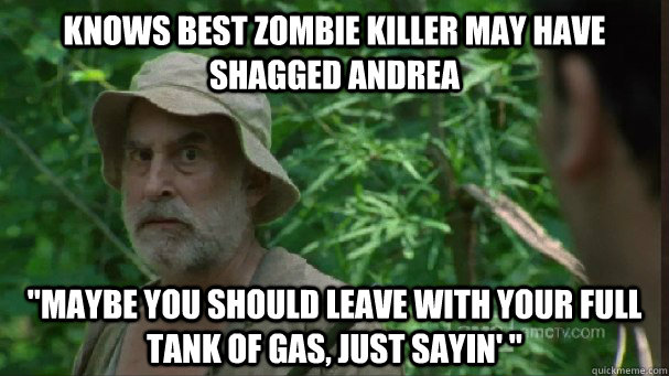 knows best zombie killer may have shagged andrea 