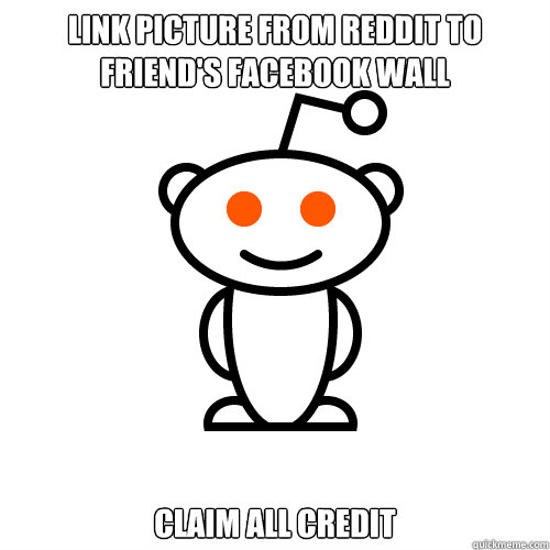 Link picture from reddit to friend's facebook wall claim all credit  Redditor