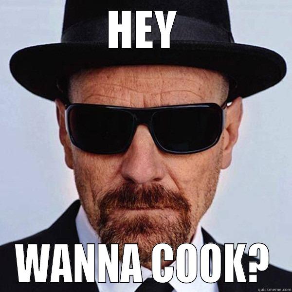 HEY WANNA COOK? Misc