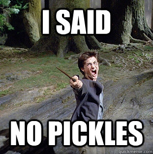i said no Pickles - i said no Pickles  Pissed off Harry