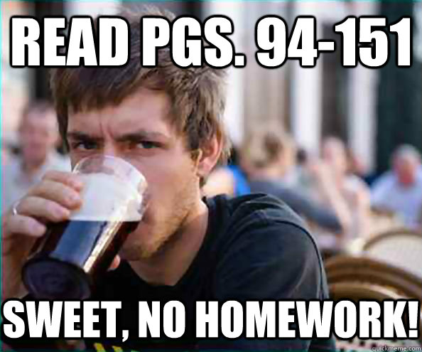 read pgs. 94-151 sweet, no homework!  Virgin College Senior