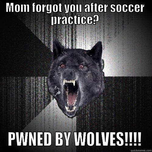 MOM FORGOT YOU AFTER SOCCER PRACTICE? PWNED BY WOLVES!!!! Insanity Wolf