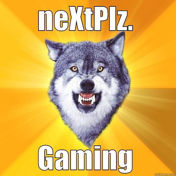 NEXTPLZ. GAMING Courage Wolf