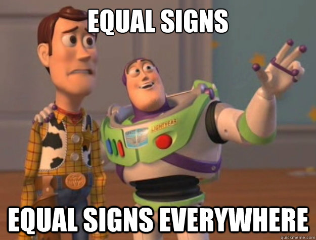 equal signs equal signs Everywhere  Sunburns Everywhere