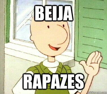 Beija Rapazes  BEWARE OF DOUG