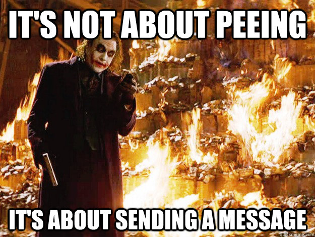It's not about peeing It's about sending a message - It's not about peeing It's about sending a message  Misc