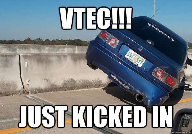 VTEC!!! just kicked in - VTEC!!! just kicked in  Misc