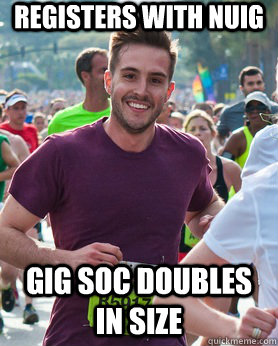 Registers with nuig gig soc doubles in size - Registers with nuig gig soc doubles in size  Ridiculously photogenic guy