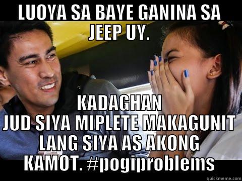 LUOYA SA BAYE GANINA SA JEEP UY. KADAGHAN JUD SIYA MIPLETE MAKAGUNIT LANG SIYA AS AKONG KAMOT. #POGIPROBLEMS Misc