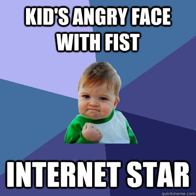 kid's angry face with fist internet star - kid's angry face with fist internet star  Success Kid