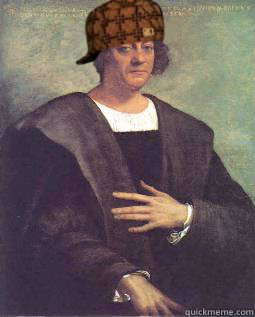    Scumbag Columbus