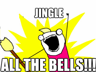 Jingle ALL THE BELLS!!!  All The Things