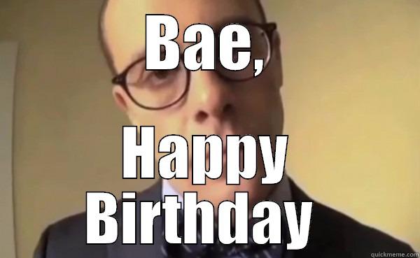 BAE, HAPPY BIRTHDAY  Misc