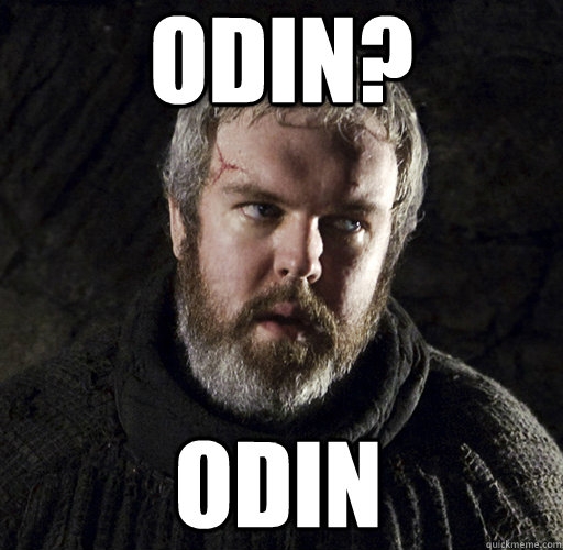 ODIN? Odin - ODIN? Odin  Hodor
