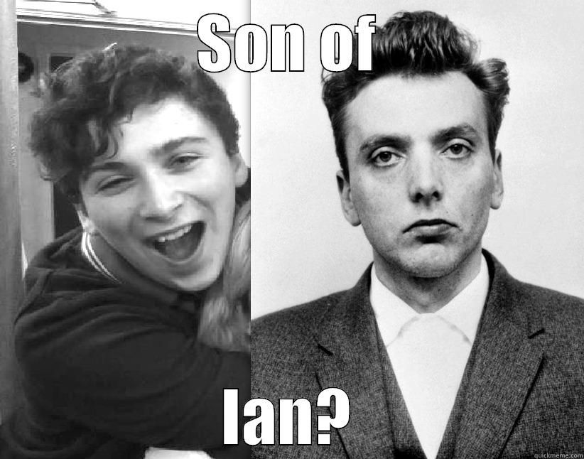 SON OF IAN? Misc