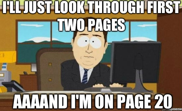 I'll just look through first two pages AAAAND I'm on page 20  aaaand its gone