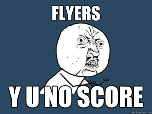 flyers y u no score  Y U No