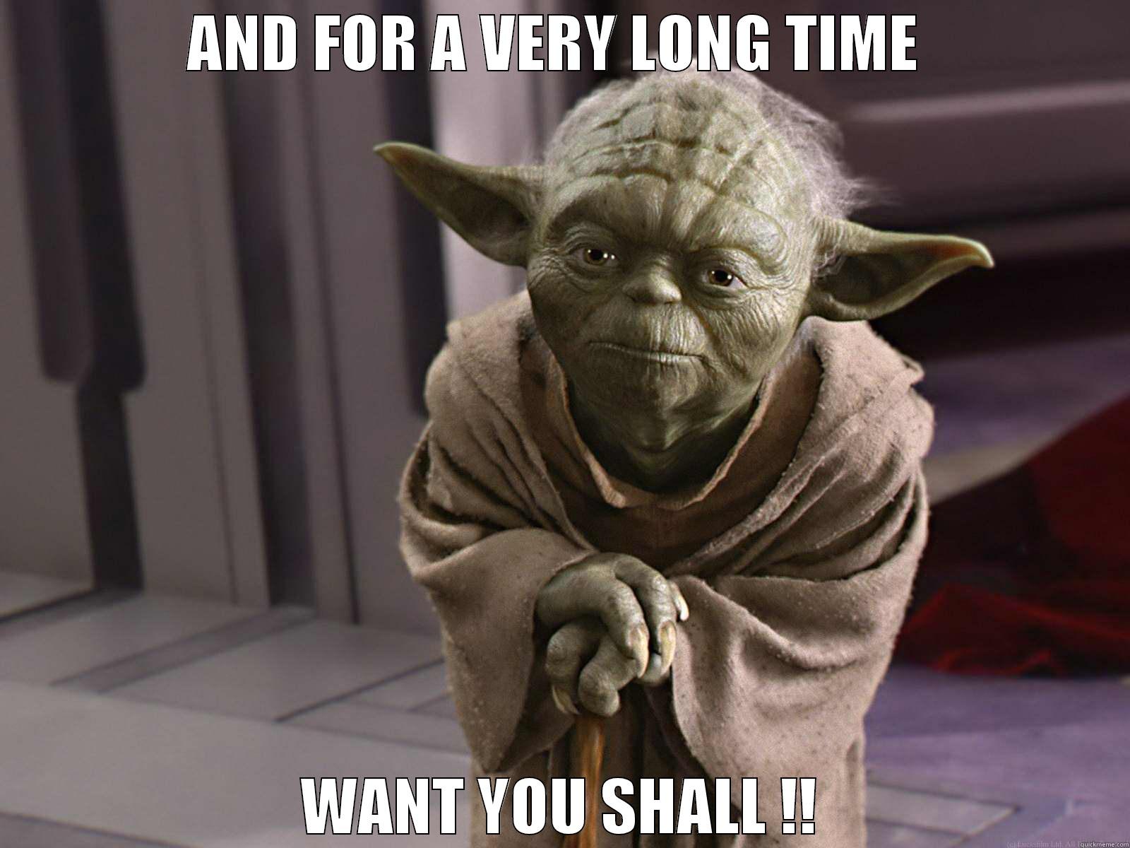 YODA BIZZLE - AND FOR A VERY LONG TIME  WANT YOU SHALL !! Misc