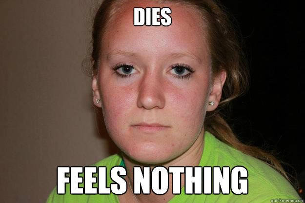 dies Feels Nothing  Emotionless Grace