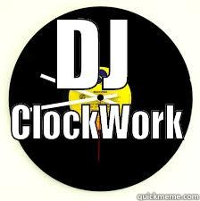 DJ CLOCKWORK Misc