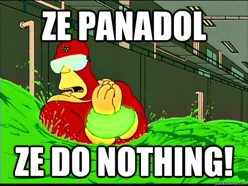 ze panadol ze do nothing! - ze panadol ze do nothing!  The Goggles Do Nothing