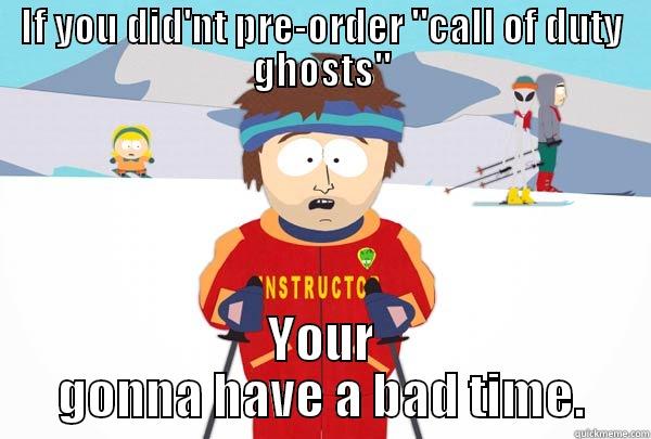 IF YOU DID'NT PRE-ORDER 