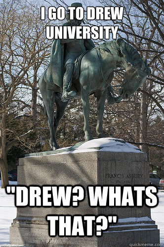 I go to drew university 