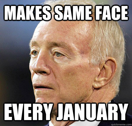 makes same face every january - makes same face every january  Jerry Jones 1