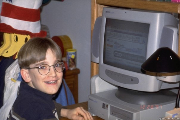   -    90s internet kid