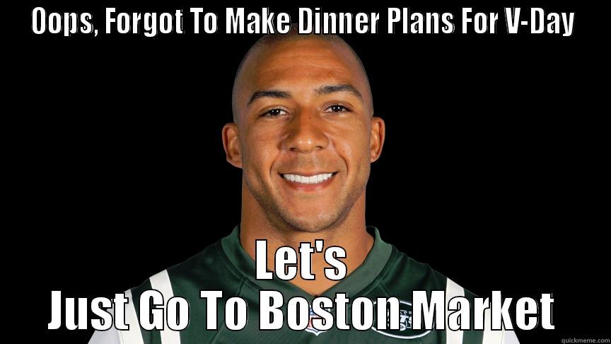 winslow v day - OOPS, FORGOT TO MAKE DINNER PLANS FOR V-DAY LET'S JUST GO TO BOSTON MARKET Misc