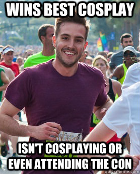 wins best cosplay isn't cosplaying or even attending the con  Ridiculously photogenic guy