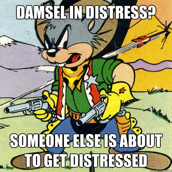 Damsel in distress? Someone else is about to get distressed - Damsel in distress? Someone else is about to get distressed  Super Manly Rabbit