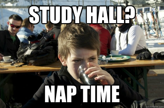 study hall? nap time  Lazy Elementary School Kid