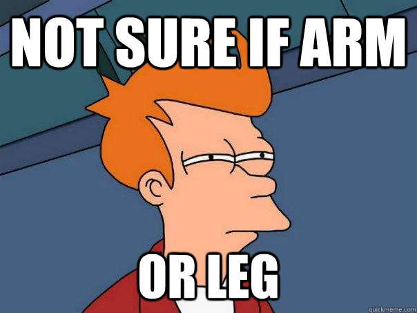 Not sure if arm Or leg  Futurama Fry
