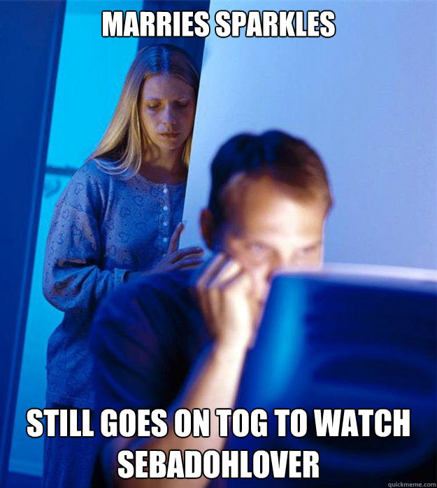 marries sparkles still goes on ToG to watch sebadohlover  Redditors Wife