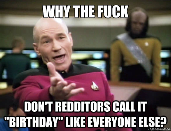 why the fuck don't redditors call it 