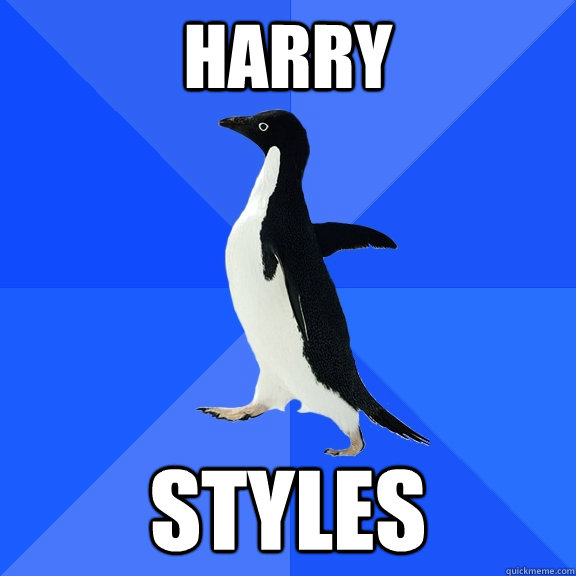 harry styles  Socially Awkward Penguin