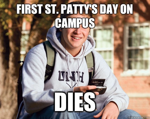 First St. Patty's day on campus Dies   College Freshman