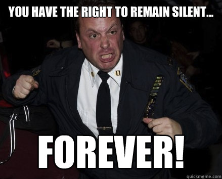You Have the Right To Remain Silent... FOREVER! - You Have the Right To Remain Silent... FOREVER!  MANIAC COP