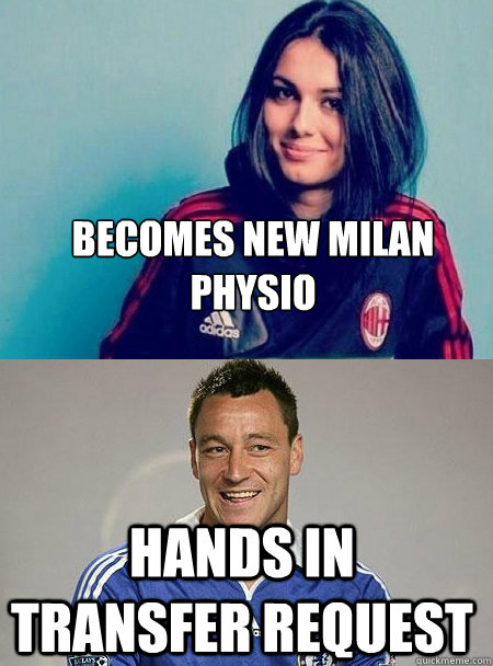 Becomes new milan physio hands in transfer request - Becomes new milan physio hands in transfer request  John Terry